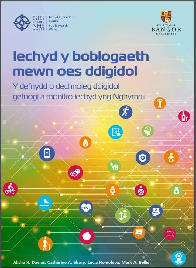 Clawr blaen Iechyd Cyhoeddus Cymru a Prifysgol Bangor Adroddiad